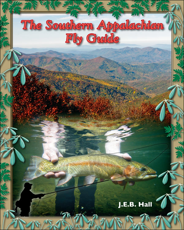 Southern Appalachian Fly Guide - Curtis Wright Outfitters